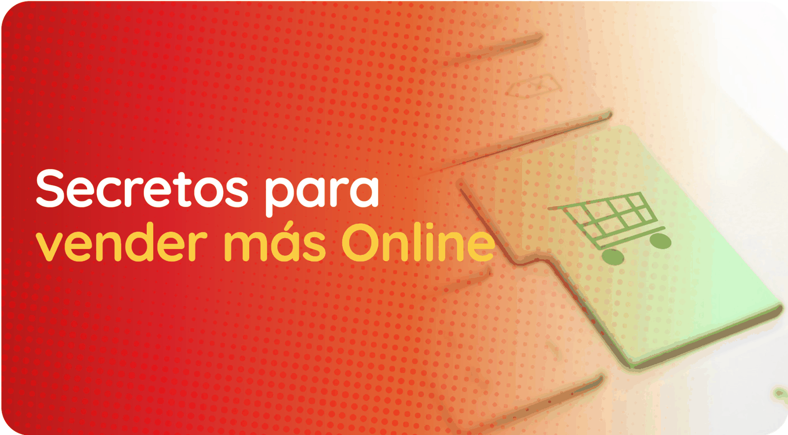 Secrets to Sell More Online
